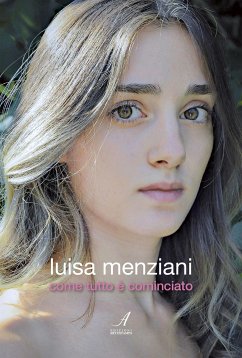 Come tutto è cominciato (eBook, ePUB) - Menziani, Luisa