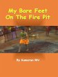 My Bare Feet On the Fire Pit (eBook,... - Bild 1