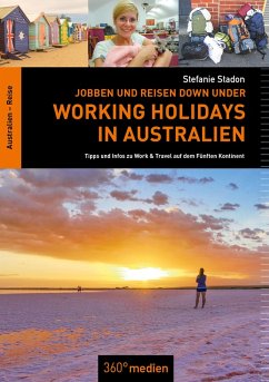 Jobben und Reisen Down under: Working Holidays in Australien (eBook, ePUB) - Stadon, Stefanie