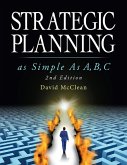 Strategic Planning As Simple As A,b,c: 2nd Edition (eBook, ePUB)