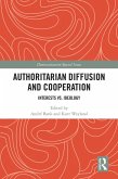 Authoritarian Diffusion and Cooperation (eBook, PDF)