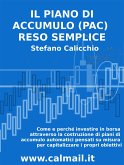 Il Piano di Accumulo (PAC) reso semplice (eBook, ePUB)