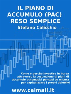 Il Piano di Accumulo (PAC) reso semplice (eBook, ePUB) - Calicchio, Stefano