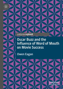 Oscar Buzz and the Influence of Word of Mouth on Movie Success (eBook, PDF) - Eagan, Owen