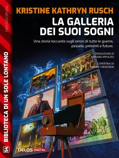 La galleria dei suoi sogni (eBook, ePUB) - Kathryn Rusch, Kristine