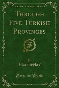 Through Five Turkish Provinces (eBook, PDF)