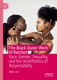 The Black Queer Work of Ratchet (eBook, PDF)