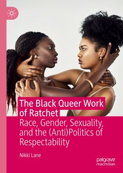 The Black Queer Work of Ratchet (eBook, PDF) - Lane, Nikki
