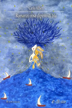 Romanzo rosa dipinto di blu (Romanzi e-dEste) (eBook, ePUB) - Alfieri, Carlo
