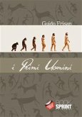 I primi uomini - Vol. 1 (eBook, ePUB)