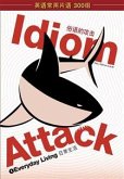 Idiom Attack Vol. 1: Everyday Living (Simplified Chinese Edition) (eBook, ePUB)