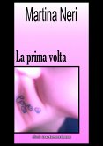 La prima volta (eBook, ePUB)