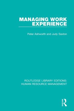 Managing Work Experience (eBook, ePUB) - Ashworth, Peter; Saxton, Judy