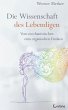 Die Wissenschaft des Lebendigen: Vom... - Bild 1