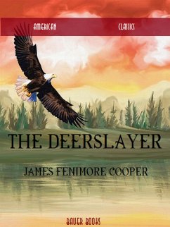 The Deerslayer (eBook, ePUB) - Books, Bauer; Fenimore Cooper, James