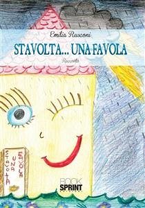 Stavolta... una favola (eBook, ePUB) - Rusconi, Emilia