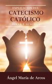 Explicación del catecismo católico breve y sencilla (eBook, ePUB)