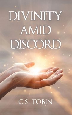Divinity Amid Discord (eBook, ePUB) - Tobin, C. S.