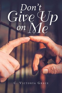 Don't Give up on Me (eBook, ePUB)