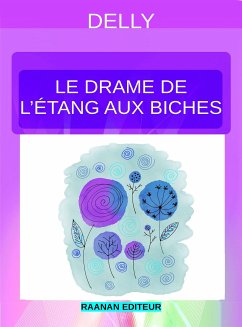 Le drame de l'étang aux biches (eBook, ePUB) - Delly