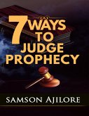 7 Ways to Judge Prophecy (eBook, ePUB)