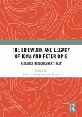 The Lifework and Legacy of Iona and Peter Opie (eBook, ePUB)