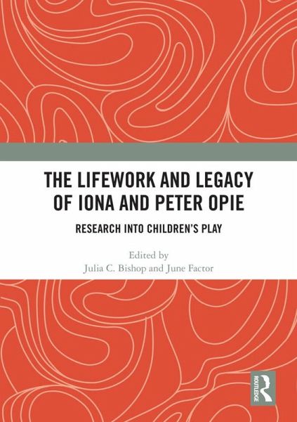 The Lifework and Legacy of Iona and Peter Opie (eBook, ePUB) The Lifework and Legacy of Iona and Peter Opie (eBook, ePUB)