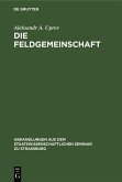 Die Feldgemeinschaft (eBook, PDF)