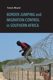 Border Jumping and Migration Control in Southern Africa (eBook, ePUB)