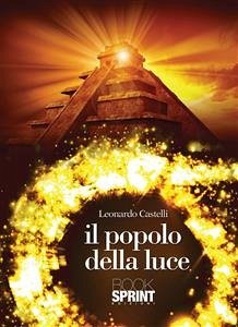 Il popolo della luce (eBook, ePUB) - Castelli, Leonardo