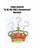 Il Re dei Pirla (Coronavirus) (eBook, ePUB)