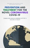 Prevention and Treatment for the Novel Coronavirus COVID-19 (eBook, ePUB)