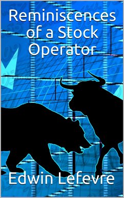 Reminscences of a Stock Operator (eBook, ePUB) - Lefevre, Edwin