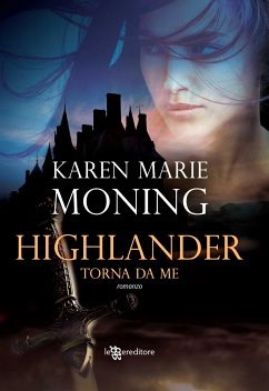Highlander - Torna da me (eBook, ePUB) - Marie Moning, Karen