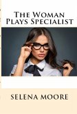 The Woman Plays Specialist: Taboo Erotica (eBook, ePUB)