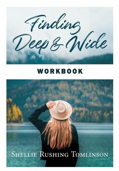 Finding Deep and Wide Workbook - Tomlinson, Shellie Rushing