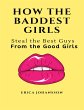 How the Baddest Girls Steal the Best... - Bild 1