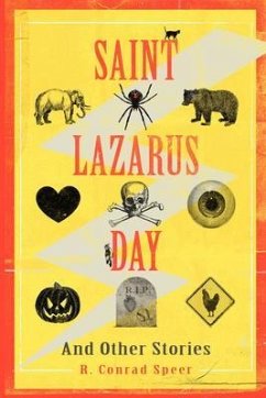 Saint Lazarus Day and Other Stories (eBook, ePUB) - Speer, Robin Conrad