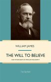 The Will to Believe, and Other Essays in Popular Philosophy (eBook, ePUB)