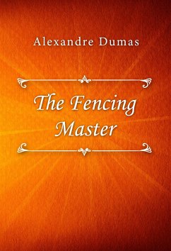 The Fencing Master (eBook, ePUB) - Dumas, Alexandre