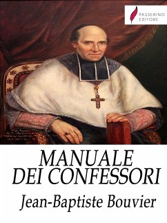 Manuale dei confessori (eBook, ePUB) - Bouvier, Jean-Baptiste