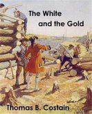 The White and the Gold: The French Regime in Canada (eBook, ePUB)