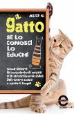 Il gatto. Se lo conosci, lo educhi (eBook, ePUB)