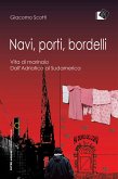 Navi, porti, bordelli (eBook, ePUB)