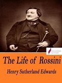 The Life of Rossini (eBook, ePUB)