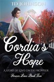 Cordia's Hope: A Story of Love on the Frontier: Forever Love Book Two (eBook, ePUB)