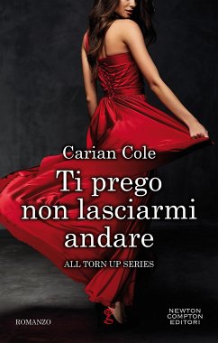 Ti prego non lasciarmi andare (eBook, ePUB) - Cole, Carian