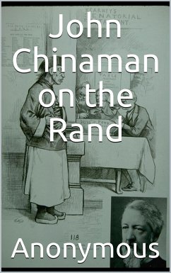 John Chinaman on the Rand (eBook, ePUB) - anonymous