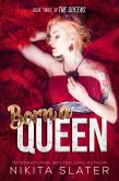 Born a Queen (The Queens, #3) (eBook, ePUB)