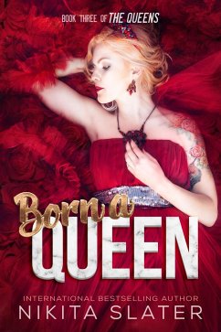 Cover Born a Queen (The Queens, #3) (eBook, ePUB)